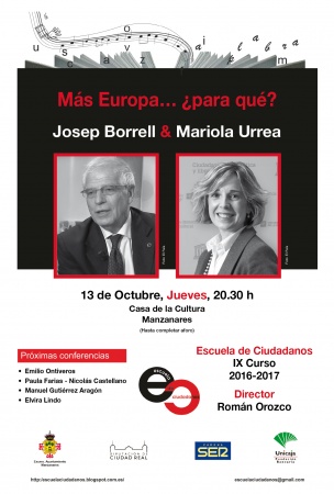 Josep Borrell y Mariola Urrea asistirán a la conferencia de la Escuela de Ciudadanos de Manzanares