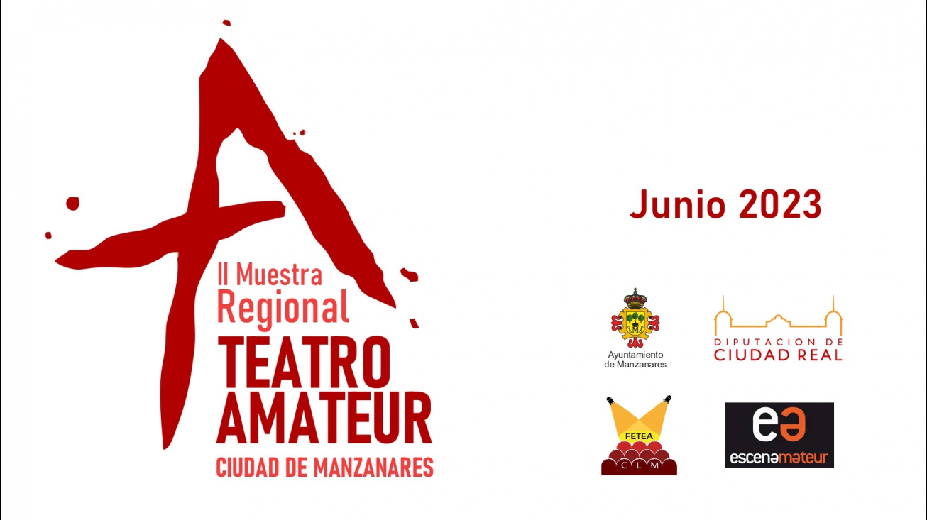 II Muestra Regional de Teatro Amateur 'Ciudad de Manzanares'